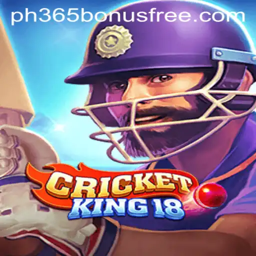 Explore the Exciting World of CricketKing18 and PH365 Free Bonus
