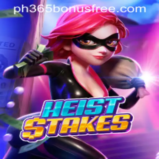 HeistStakes: A Thrilling Gaming Experience with PH365 Free Bonus